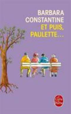 Et puis, Paulette -