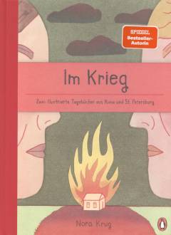 Im Krieg : zwei illustrierte Tagebücher aus Kiew und St. Petersburg