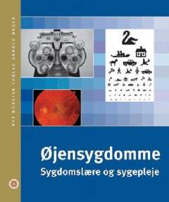 Øjensygdomme : sygdomslære og sygepleje