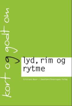Kort og godt om lyd, rim og rytme