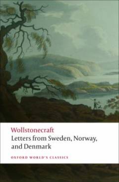 Letters written during a short recidence in Sweden, Norway, and Denmark