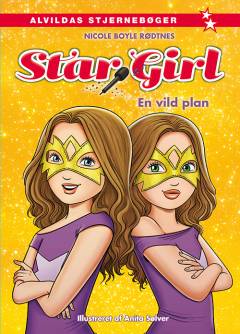 Star Girl - en vild plan