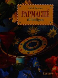Papmaché til boligen