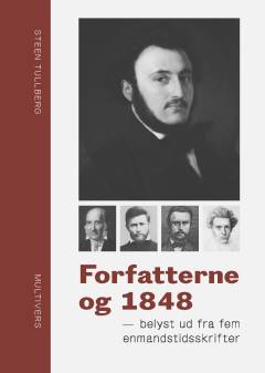 Forfatterne og 1848 : belyst ud fra fem enmandstidsskrifter