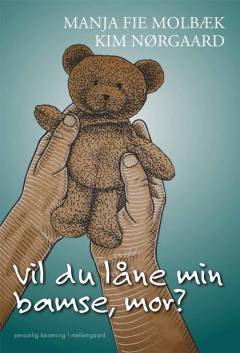 Vil du låne min bamse, mor?