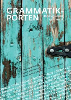 Grammatikporten : håndbog i dansk grammatik