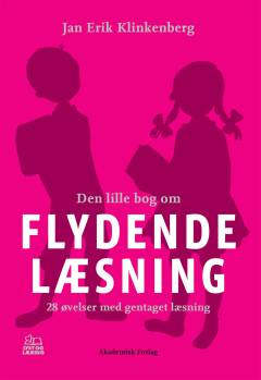Den lille bog om flydende læsning : 28 øvelser med gentaget læsning