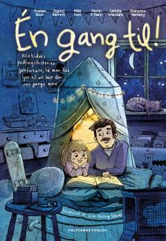 Én gang til! : alle tiders yndlingshistorier genfortalt, så man får lyst til at læse dem 100 gange mere