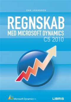 Regnskab med Microsoft Dynamics C5 2010