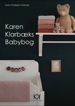 Karen Klarbæks babybog : strik og hækling