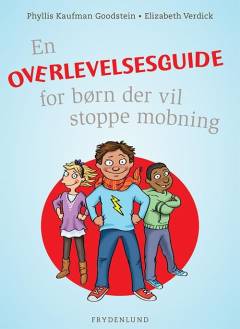 En overlevelsesguide for børn der vil stoppe mobning
