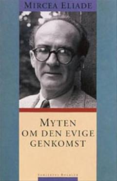 Myten om den evige genkomst : arketyper og gentagelse