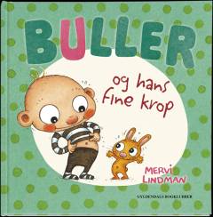 Buller og hans fine krop