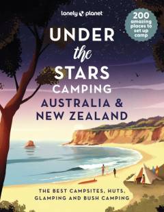 Under the stars camping -  Australia & New Zealand
