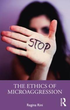 The ethics of microaggression