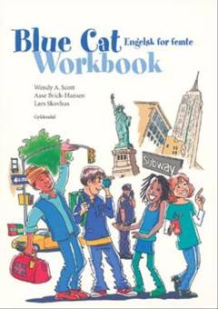 Blue cat : \engelsk for femte\. Workbook