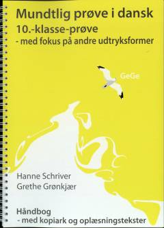Mundtlig prøve i dansk - 10.-klasse-prøve : med fokus på andre udtryksformer : håndbog med kopiark og oplæsningstekster