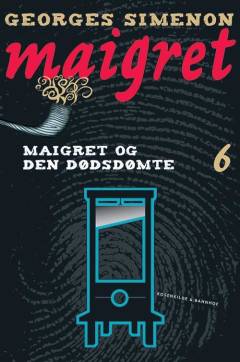 Maigret og den dødsdømte : kriminalroman