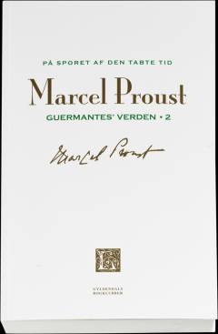 På sporet af den tabte tid. Bind 6 : Guermantes' verden, 2