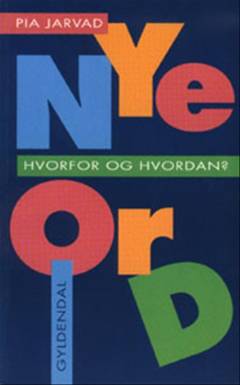 Nye ord - hvorfor og hvordan?