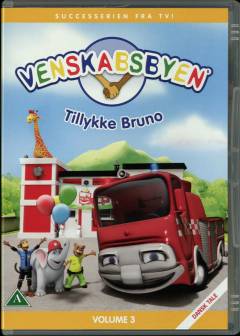 Venskabsbyen. Volume 3 : Tillykke Bruno