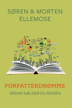 Forfatterdrømme : sådan sælger du bogen