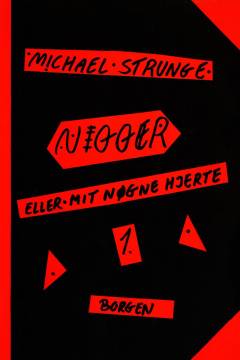 Nigger 1-2 eller Mit nøgne hjerte