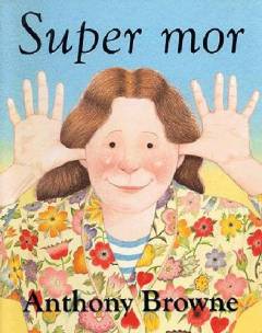 Super mor