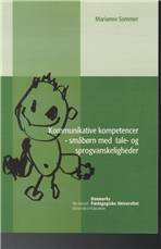 Kommunikative kompetencer : småbørn med tale- og sprogvanskeligheder : 2. delrapport
