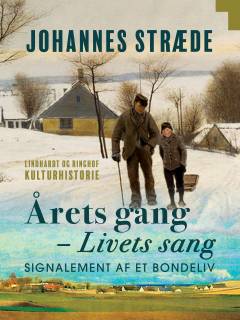Årets gang - livets sang : signalement af et bondeliv