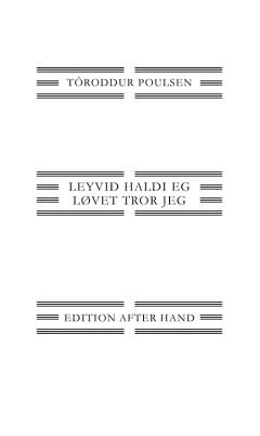 Leyvið haldi eg