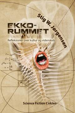 Ekkorummet : refleksioner over kultur og videnskab