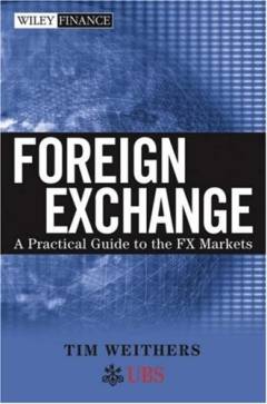 Foreign exchange : a practical guide to the FX markets