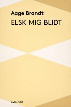 Elsk mig blidt