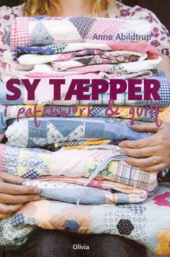 Sy tæpper i patchwork & quilt