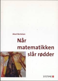 Når matematikken slår rødder