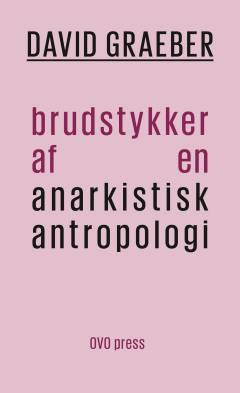 Brudstykker af en anarkistisk antropologi