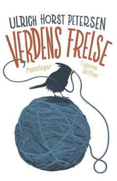 Verdens frelse : monologer