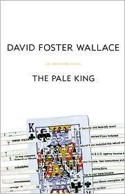 The pale king : an unfinished novel