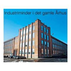 Industriminder i det gamle Århus
