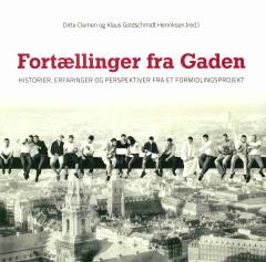 Fortællinger fra Gaden : historier, erfaringer og perspektiver fra et formidlingsprojekt