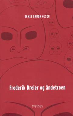 Frederik Dreier og åndetroen : skuespil