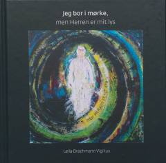 Jeg bor i mørke, men Herren er mit lys