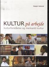 Kultur på arbejde : kulturforståelse og merkantil kultur