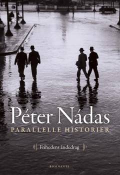Parallelle historier. Bind 3 : Frihedens åndedrag