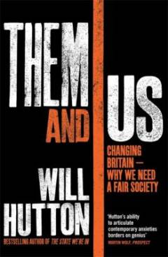 Them and us : changing Britain - why we need a fair society
