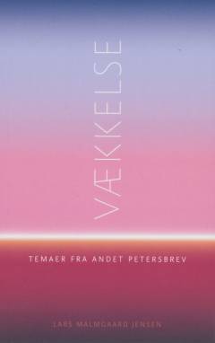 Vækkelse : temaer fra Andet Petersbrev