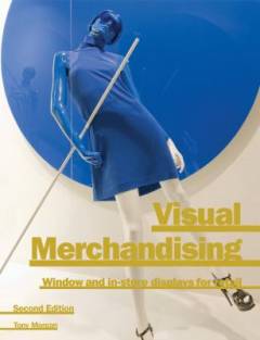 Visual merchandising : window and in-store displays for retail