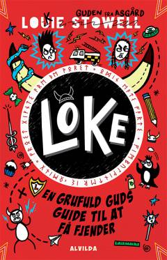 Loke - en grufuld guds guide til at få fjender