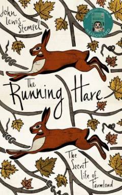 The running hare : the secret life of farmland